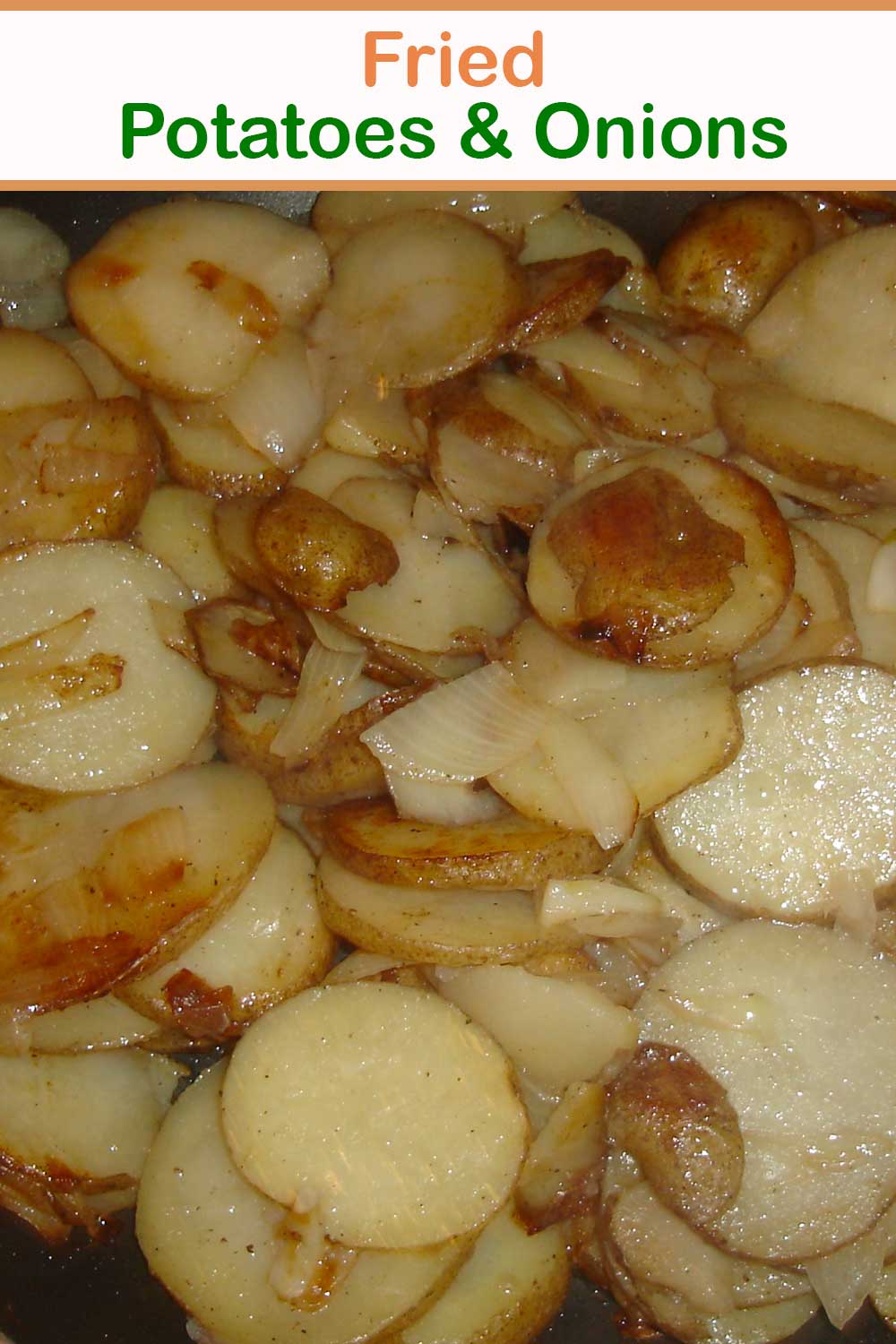 Fried Potatoes & Onions